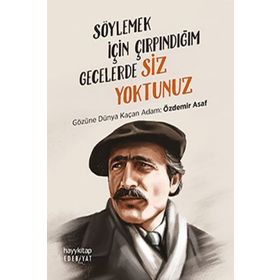 Hayy Kitap Söylemek İçin Çırpındığım Gecelerde Siz Yoktunuz
