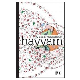 Hayyam - Sadık Yalsızuçanlar