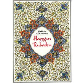 HAYYAM VE RUBAILERI (RENKLI TABLOLARLA) - ABDULBAKI GÖLPINARLI