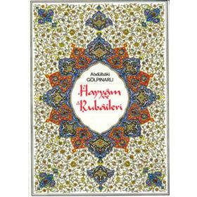 HAYYAM VE RUBAILERI (RENKLI TABLOLARLA) - ABDULBAKI GÖLPINARLI