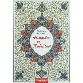 HAYYAM VE RUBAILERI (RENKLI TABLOLARLA) - ABDULBAKI GÖLPINARLI