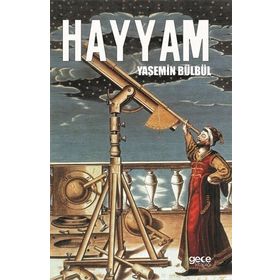 HAYYAM YAŞAMI VE DÖRTLÜKLERİ - ÖNER YAĞCI
