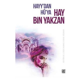 Hayy`dan Hu`ya Hay Bin Yakzan - Ejder Okumuş