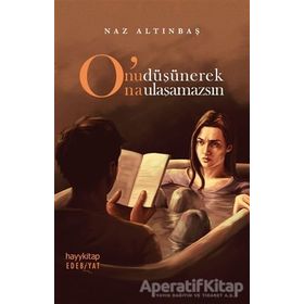 Hayykitap O’nu Düşünerek O’na Ulaşamazsın