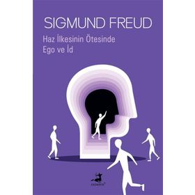 Haz İlkesinin Ötesinde ve Ego ve İd - Sigmund Freud