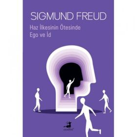 Haz İlkesinin Ötesinde ve Ego ve İd - Sigmund Freud