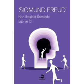 Haz İlkesinin Ötesinde ve Ego ve İd - Sigmund Freud
