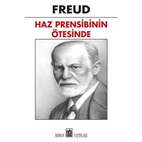 Haz Prensibinin Ötesinde - Sigmund Freud