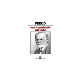 Haz Prensibinin Ötesinde - Sigmund Freud
