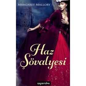 HAZ ŞÖVALYESI - MARGARET MALLORY
