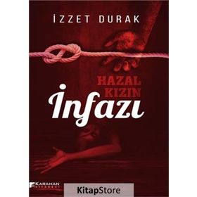 Hazal Kızın İnfazı - İzzet Durak