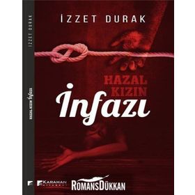 Hazal Kızın İnfazı - İzzet Durak