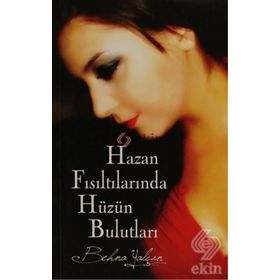 HAZAN FISILTILARINDA HÜZÜN BULUTLARI - BEHNA YALÇIN
