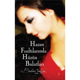 HAZAN FISILTILARINDA HÜZÜN BULUTLARI - BEHNA YALÇIN