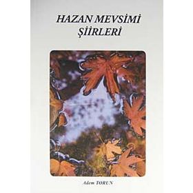 HAZAN MEVSIMI ŞİİRLERİ - ADEM TORUN