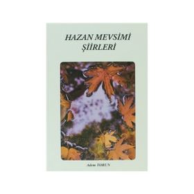 HAZAN MEVSIMI ŞİİRLERİ - ADEM TORUN