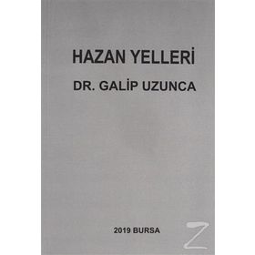 Hazan Yelleri - Galip Uzunca