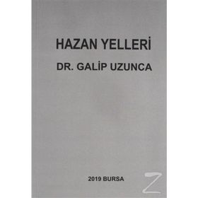 Hazan Yelleri - Galip Uzunca