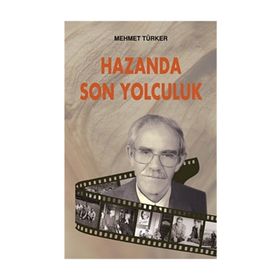 HAZANDA SON YOLCULUK - MEHMET TÜRKER