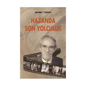 HAZANDA SON YOLCULUK - MEHMET TÜRKER