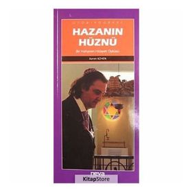HAZANIN HÜZNÜ BIR HAHAMIN HIDAYET ÖYKÜSÜ - AARON KOHEN