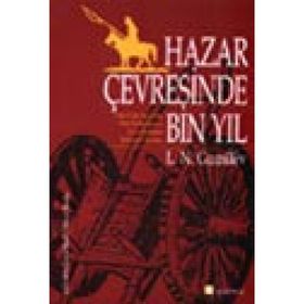 HAZAR ÇEVRESİNDE BIN YIL - LEV NİKOLOYEVİÇ GUMILEV