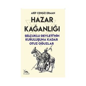 Hazar Kağanlığı - Arif Cengiz Erman