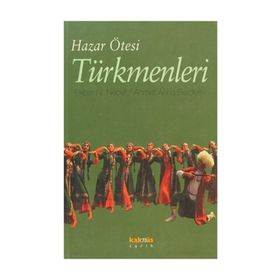 HAZAR ÖTESİ TÜRKMENLERİ - KOLLEKTIF