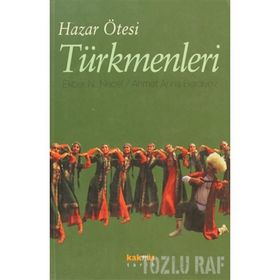 HAZAR ÖTESİ TÜRKMENLERİ - KOLLEKTIF