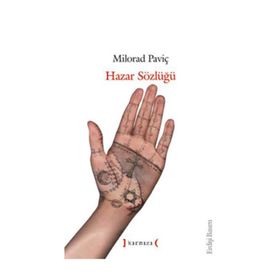 HAZAR SÖZLÜĞÜ - MILORAD PAVIÇ