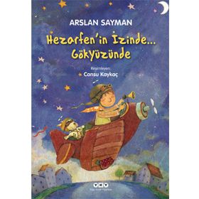 HAZERFENIN İZİNDE GÖKYÜZÜNDE - ARSLAN SAYMAN