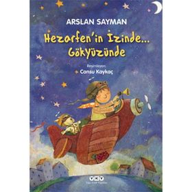 HAZERFENIN İZİNDE GÖKYÜZÜNDE - ARSLAN SAYMAN