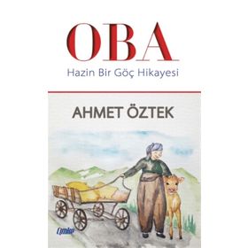 Hazin Bir Göç Hikayesi - Ahmet Öztek