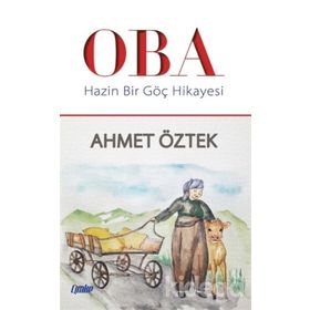 Hazin Bir Göç Hikayesi - Ahmet Öztek