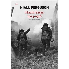 Hazin Savaş 1914-1918 - Niall Ferguson