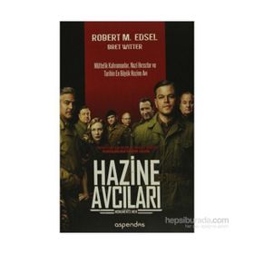Hazine Avcıları - Robert M. Edsel Bret Witter