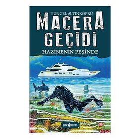 Hazinenin Peşinde / Macera Geçidi 17 - Tuncel Altınköprü - Hayat Yayınları