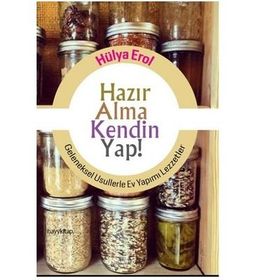 Hazır Alma Kendin Yap! - Hülya Erol