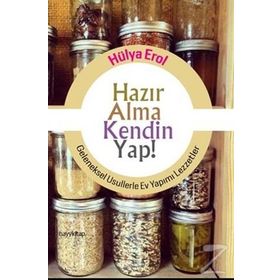 Hazır Alma Kendin Yap! - Hülya Erol