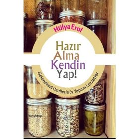 Hazır Alma Kendin Yap! - Hülya Erol