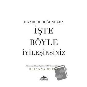 Hazır Olduğunuzda İşte Böyle İyileşirsiniz Pegasus Yayınları