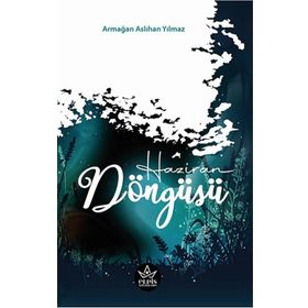 Haziran Döngüsü - Armağan Aslıhan Yılmaz