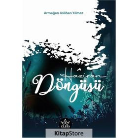 Haziran Döngüsü - Armağan Aslıhan Yılmaz