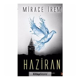 HAZIRAN DÜNSÜZ, YARINSIZ VE ÖLÜMSÜZ - MIRACE İREM