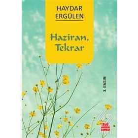 HAZIRAN, TEKRAR - HAYDAR ERGÜLEN