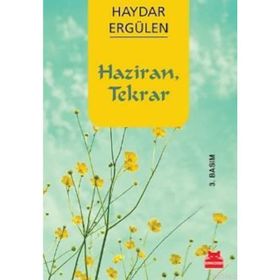 HAZIRAN, TEKRAR - HAYDAR ERGÜLEN