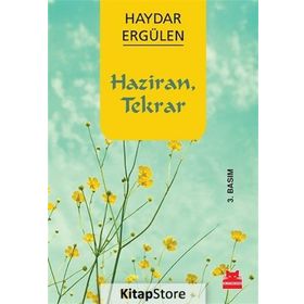 HAZIRAN, TEKRAR - HAYDAR ERGÜLEN