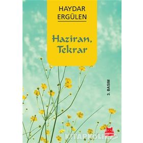 HAZIRAN, TEKRAR - HAYDAR ERGÜLEN