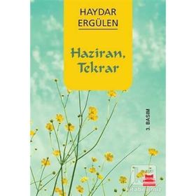 HAZIRAN, TEKRAR - HAYDAR ERGÜLEN