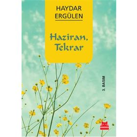 HAZIRAN, TEKRAR - HAYDAR ERGÜLEN